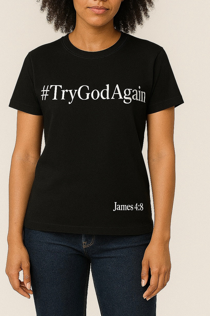 #TryGodAgain Black Woman T-Shirt