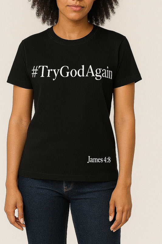 #TryGodAgain Black Woman T-Shirt