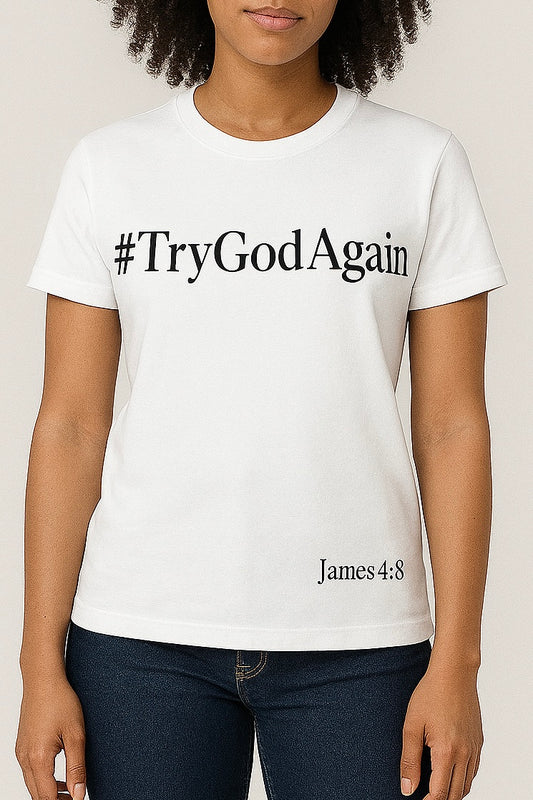 #TryGodAgain Women White Shirt